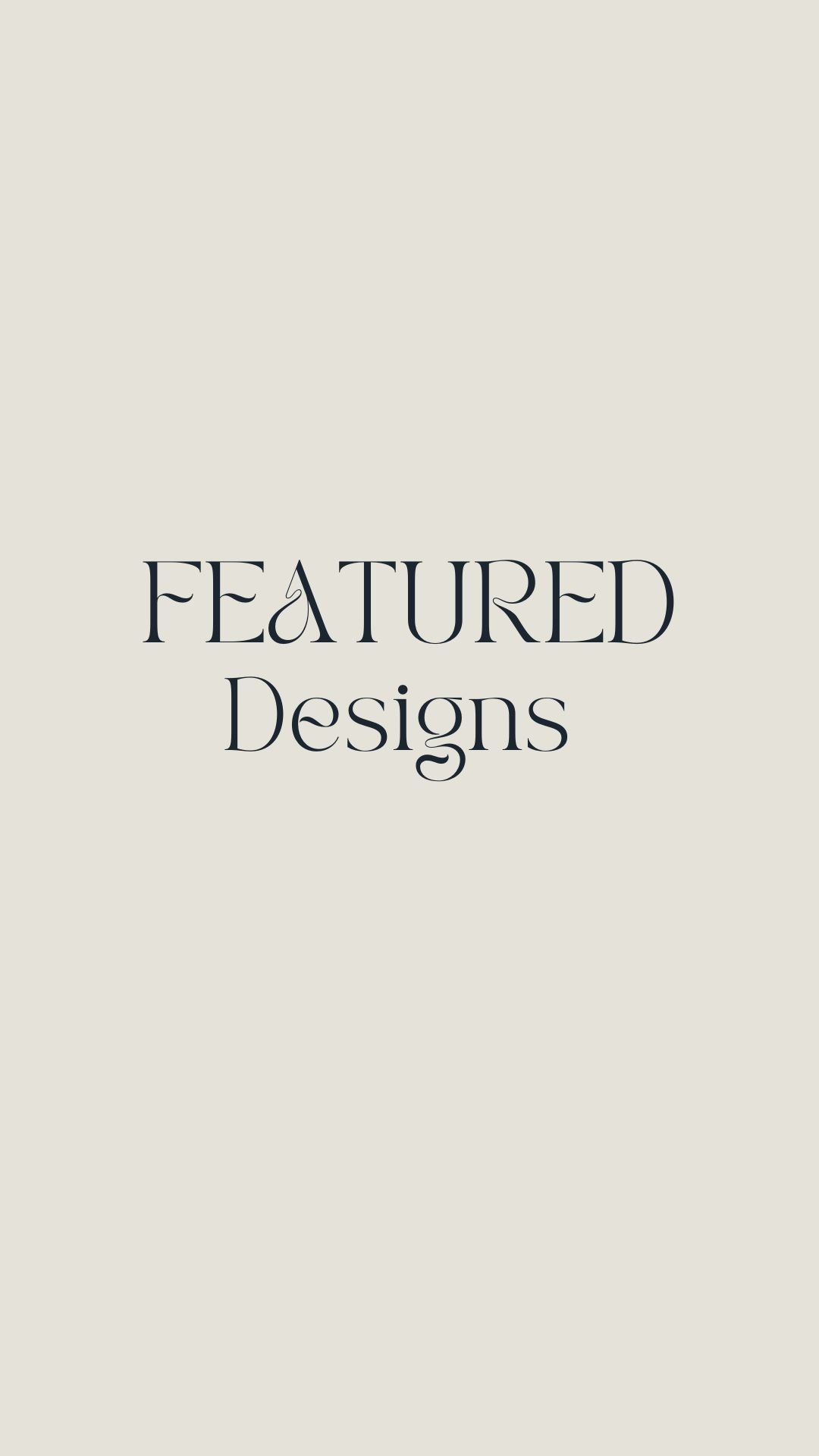 Featured Designs